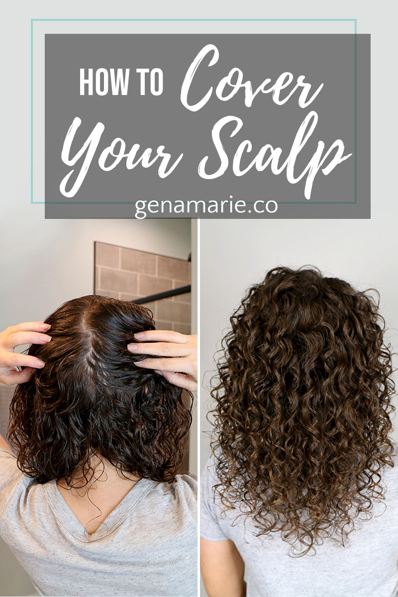 How to Cover Your Scalp | Styling Techniques for Thin Curly Hair - Gena  Marie