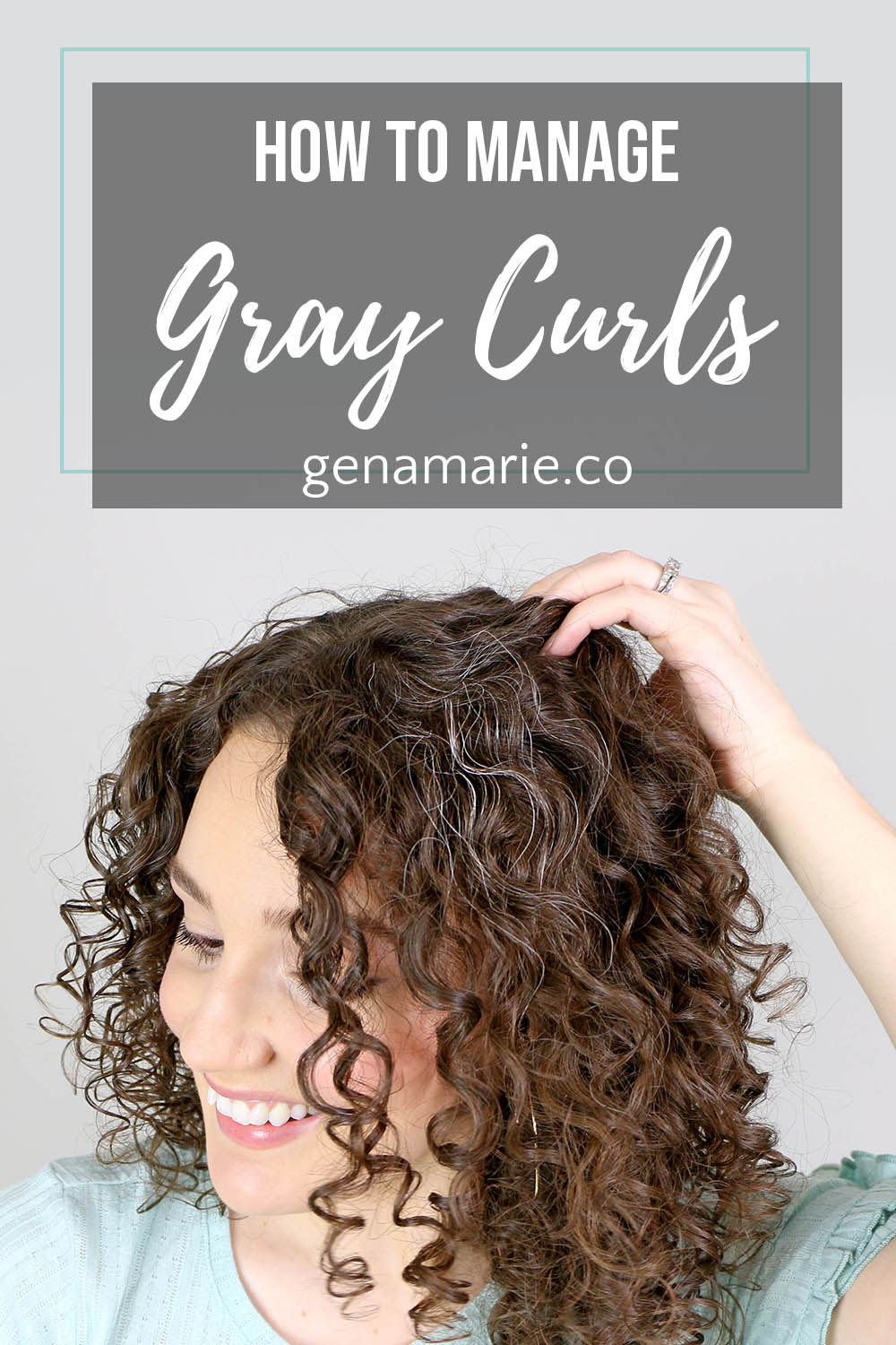 How to Manage Gray Curly Hair - Gena Marie