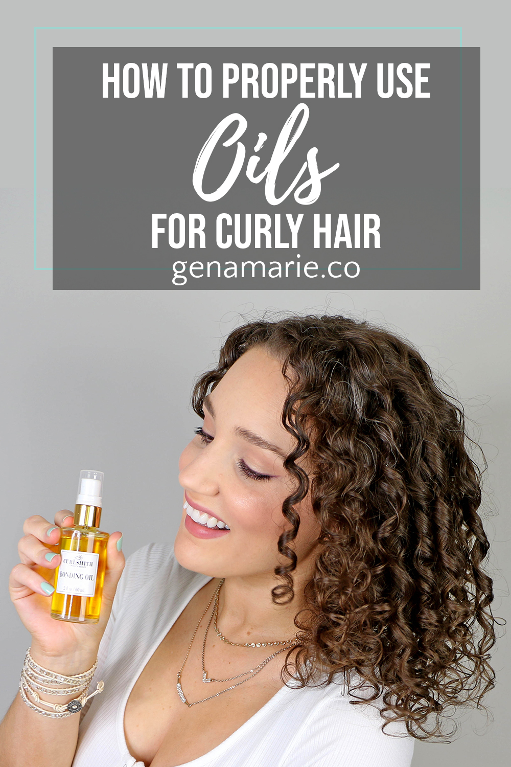 How to Properly Use Hair Oils for Curls + Curlsmith Bonding Oil Review -  Gena Marie